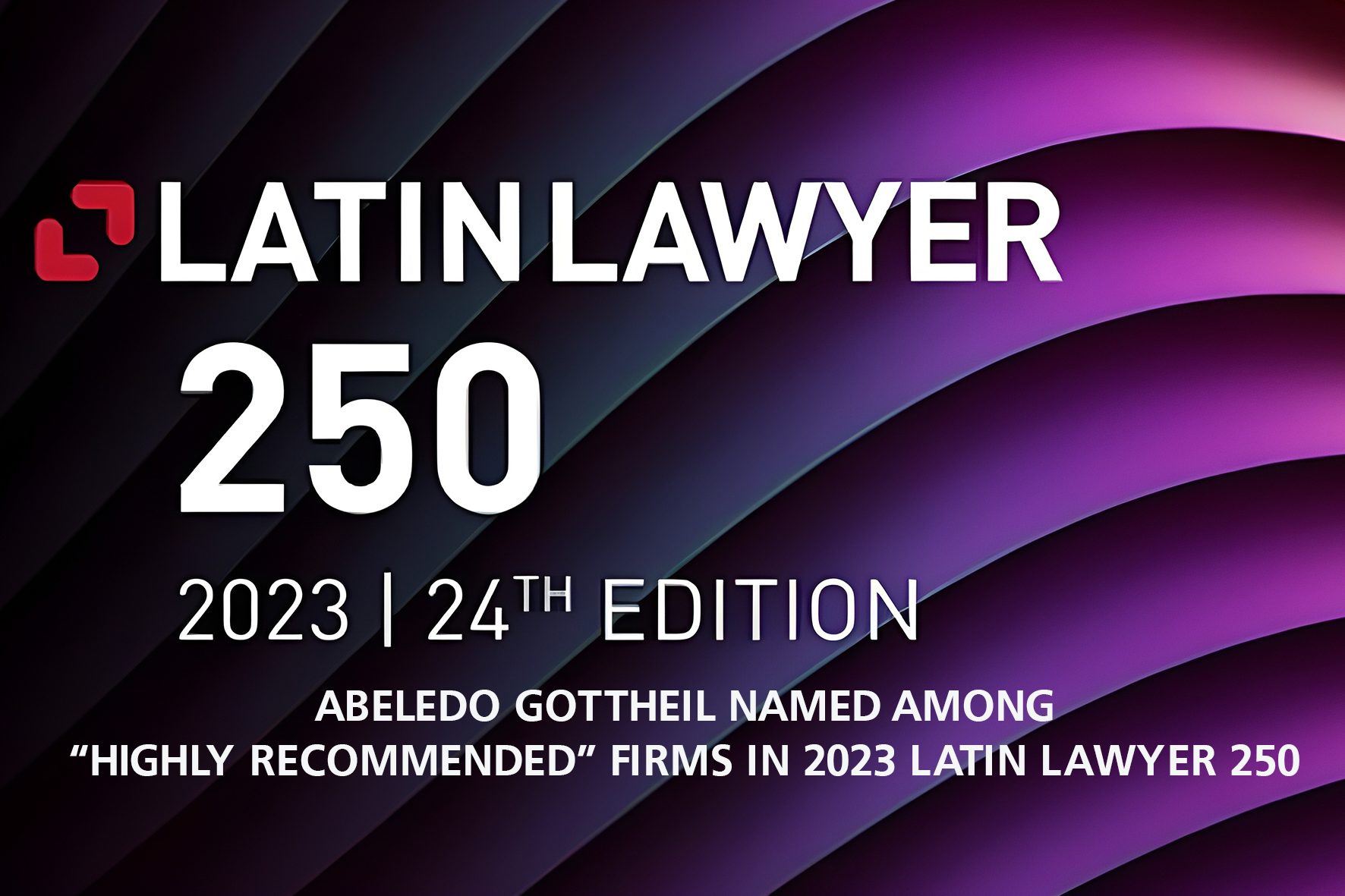 Abeledo Gottheil reconocida como “Highly firm" en Latin